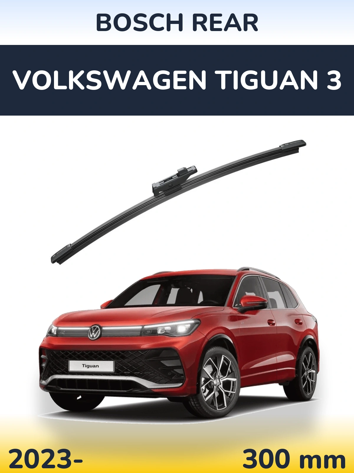 Tylna wycieraczka BOSCH Rear 300 mm do Volkswagen Tiguan 3 2023-2026