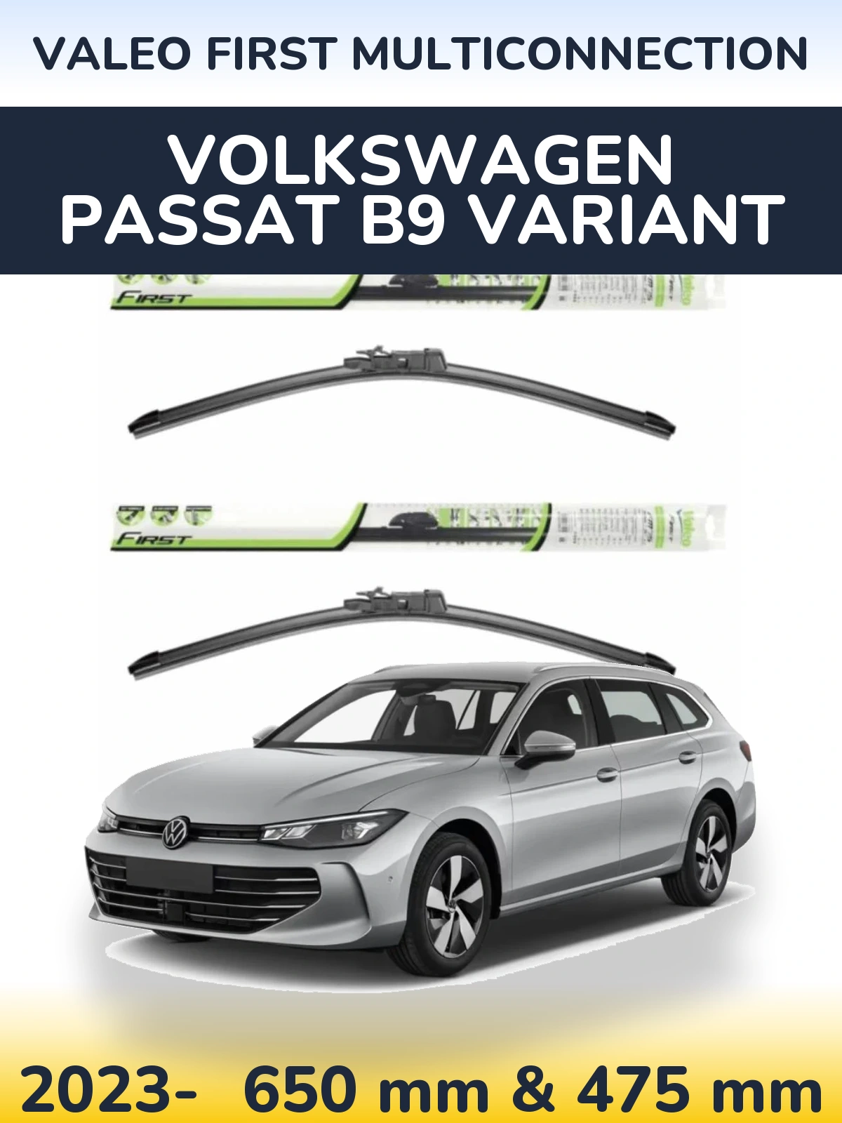 Комплект передніх щіток Valeo First MultiConnection 650 & 475 мм для Volkswagen Passat B9 Variant 2023-2026