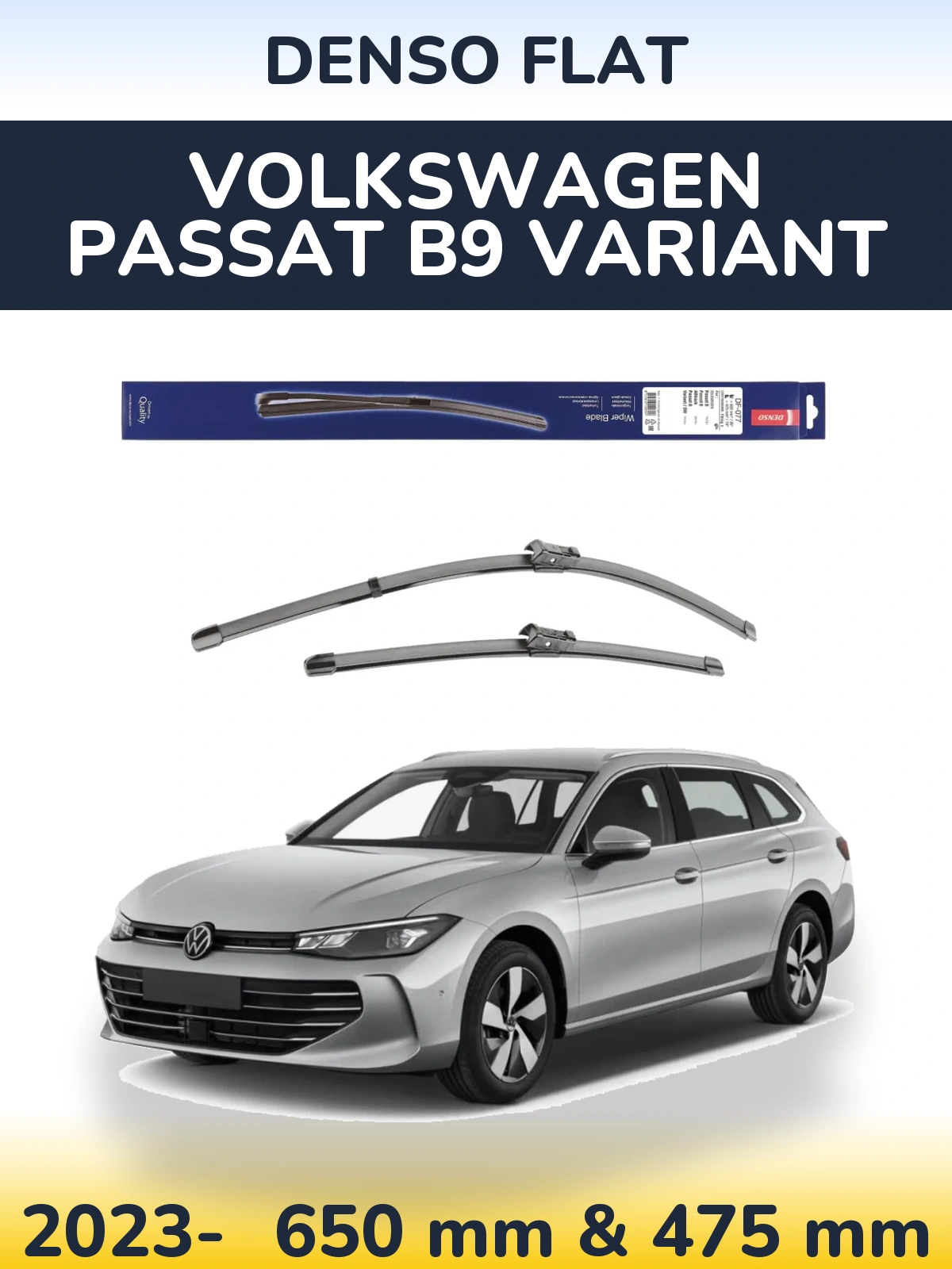 Front wiper blade set Denso Flat 650 & 475 mm for Volkswagen Passat B9 Variant 2023-2026