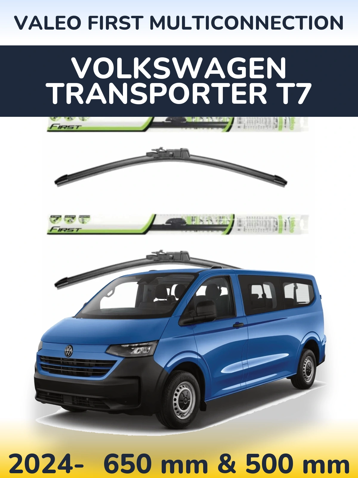 Комплект передніх щіток Valeo First MultiConnection 650 & 500 мм для Volkswagen Transporter T7 2024-2026