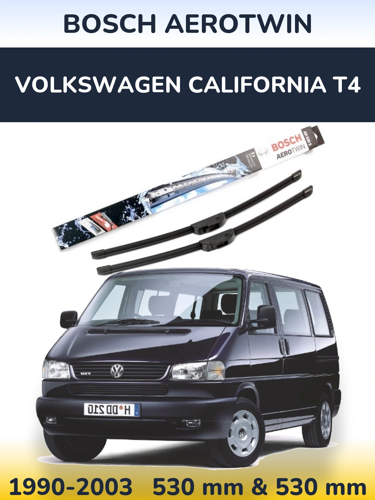 Front wiper blade set BOSCH AeroTwin 530 & 530 mm for Volkswagen California T4 1990-2003
