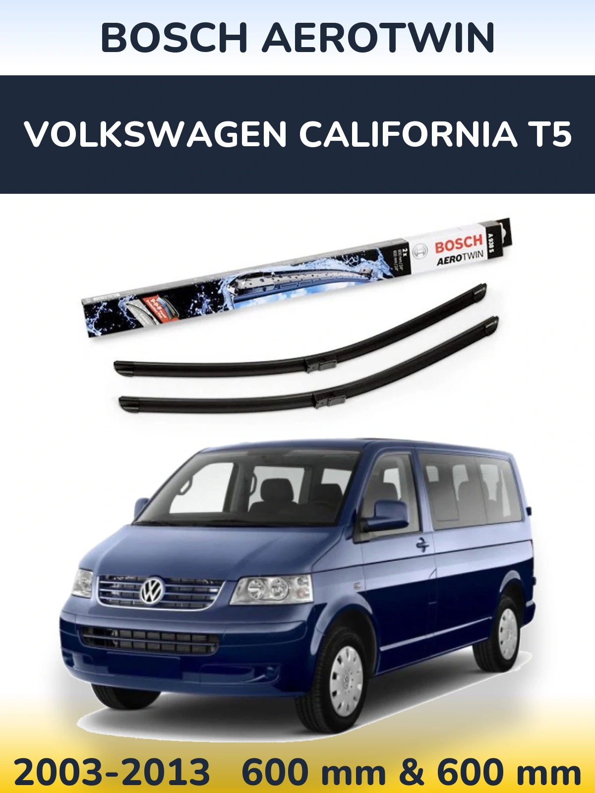 Komplet przednich wycieraczek BOSCH AeroTwin 600 & 600 mm do Volkswagen California T5 2003-2013