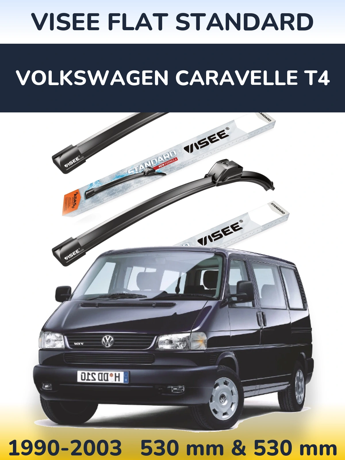 Komplet przednich wycieraczek VISEE FLAT STANDARD 530 & 530 mm do Volkswagen Caravelle T4 1990-2003