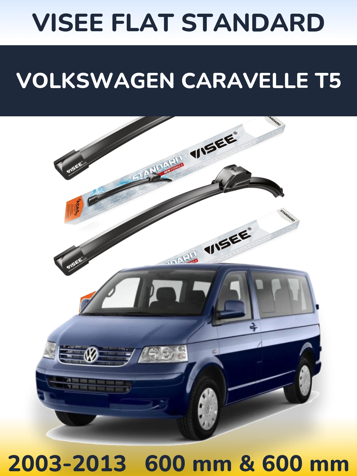 Front wiper blade set VISEE FLAT STANDARD 600 & 600 mm for Volkswagen Caravelle T5 2003-2013