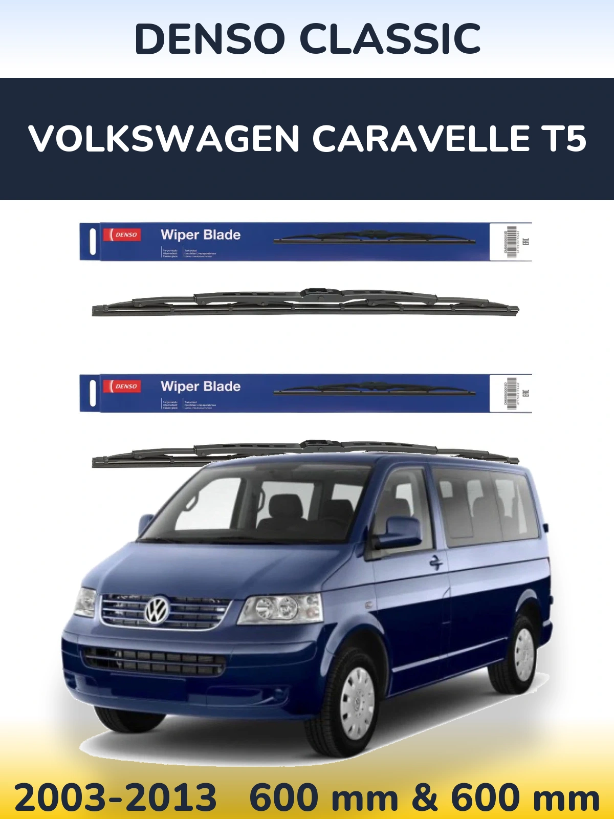 Front wiper blade set Denso Classic 600 & 600 mm for Volkswagen Caravelle T5 2003-2013