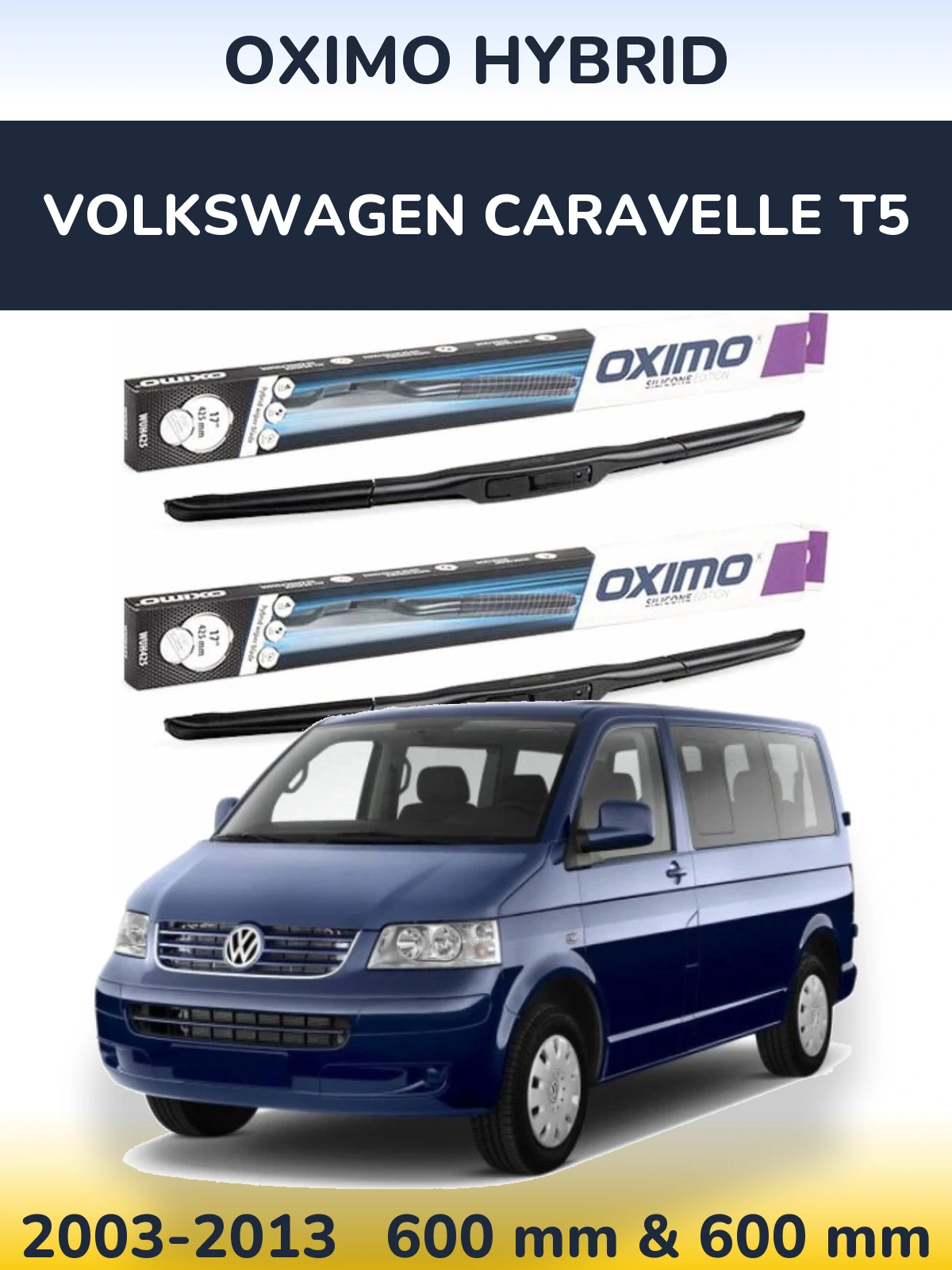 Komplet przednich wycieraczek Oximo Hybrid 600 & 600 mm do Volkswagen Caravelle T5 2003-2013