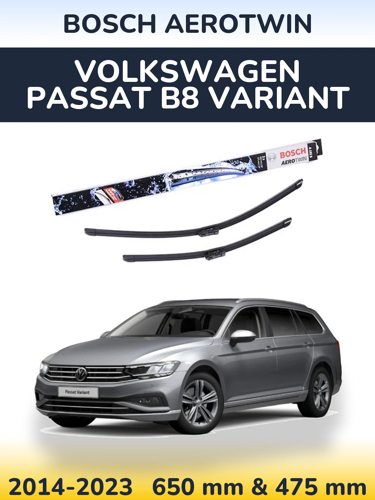 Front wiper blade set BOSCH AeroTwin 650 & 475 mm for Volkswagen Passat B8 Variant 2014-2023