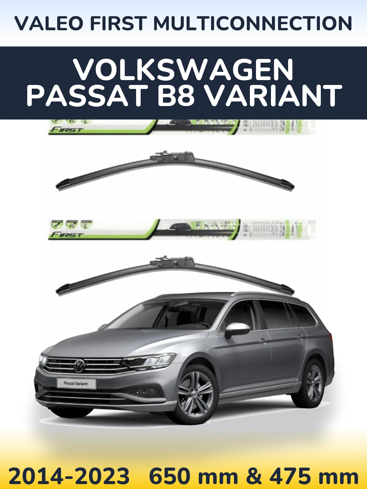 Komplet przednich wycieraczek Valeo First MultiConnection 650 & 475 mm do Volkswagen Passat B8 Variant 2014-2023