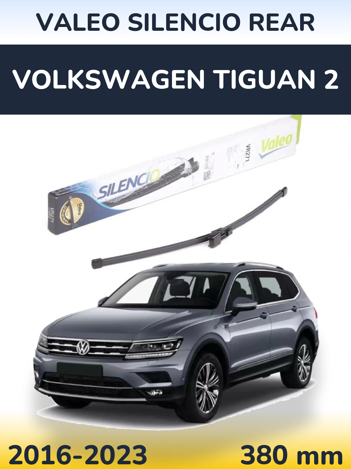 Задня щітка Valeo Silencio Rear 380 мм для Volkswagen Tiguan 2 2016-2023