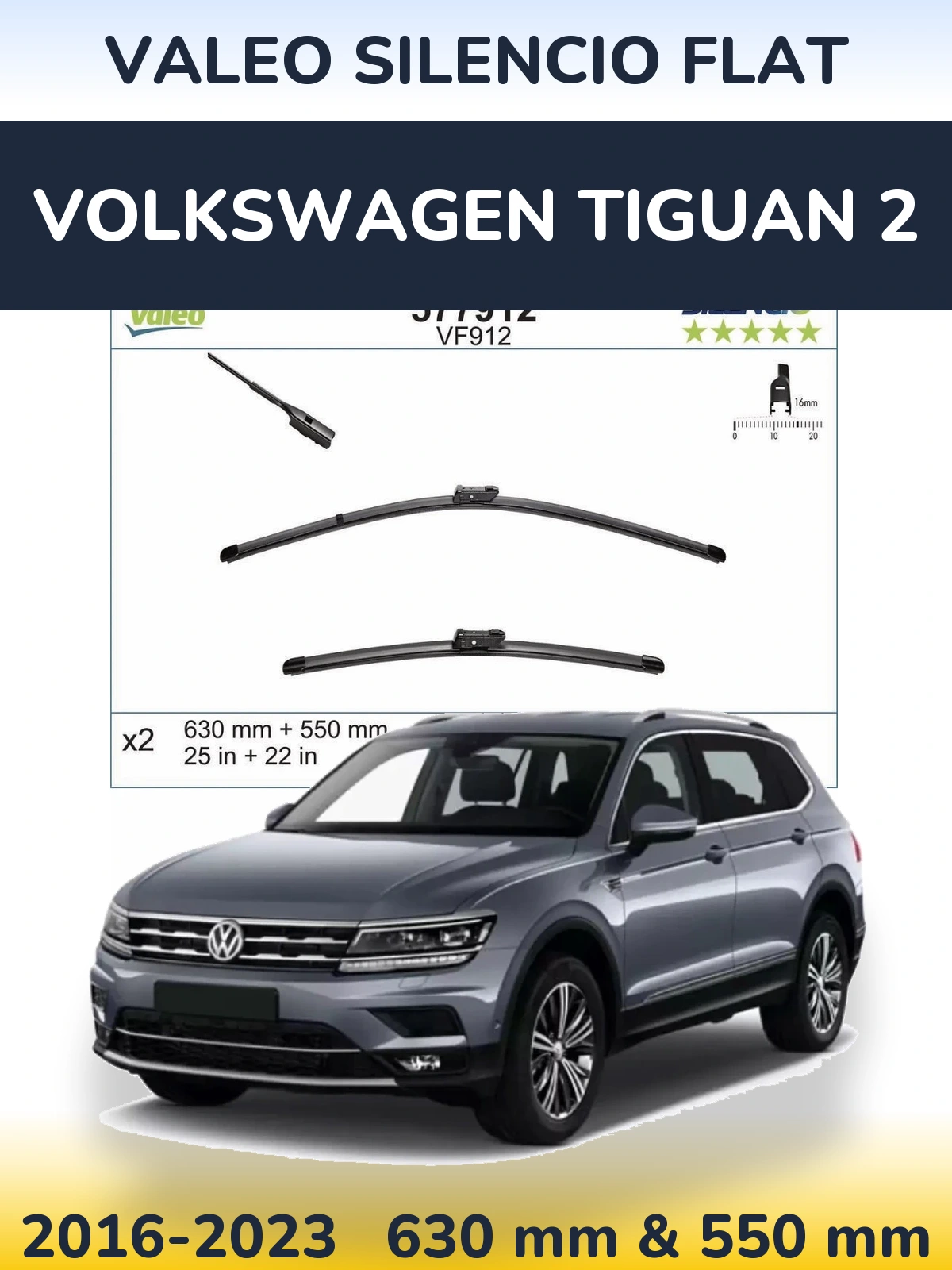 Комплект передніх щіток Valeo Silencio Flat 630 & 550 мм для Volkswagen Tiguan 2 2016-2023