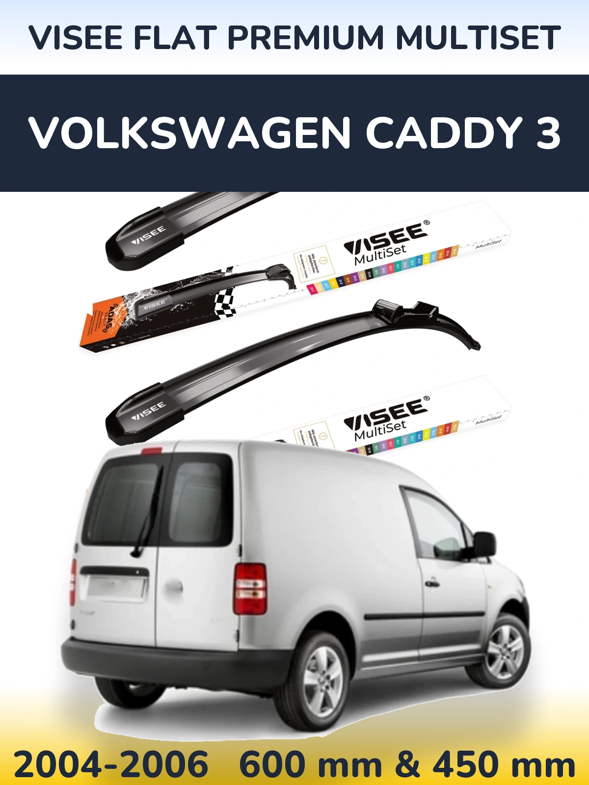 Komplet przednich wycieraczek VISEE FLAT PREMIUM MultiSet 600 & 450 mm do Volkswagen Caddy 3 2004-2006