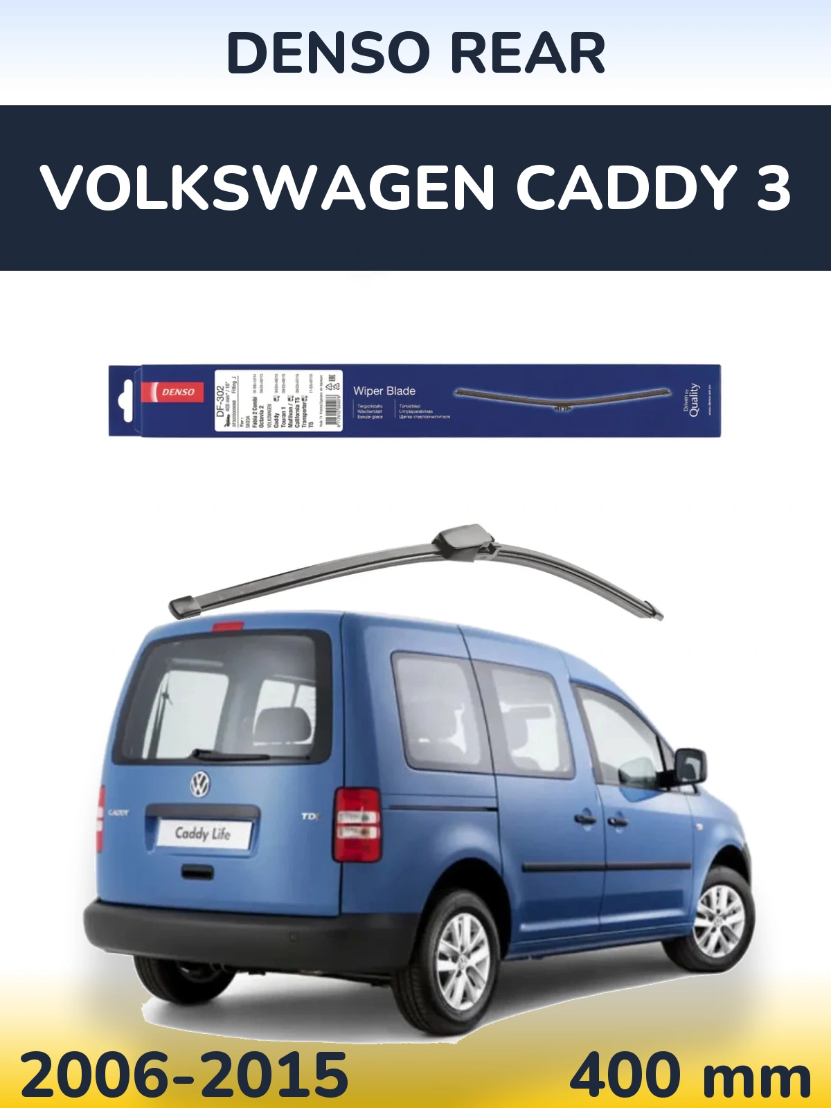 Rear wiper blade Denso Rear 400 mm for Volkswagen Caddy 3 2006-2015