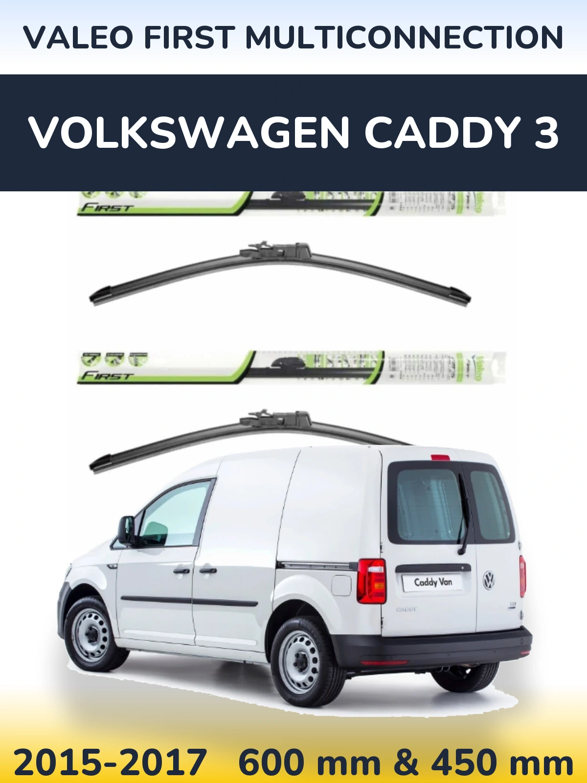 Front wiper blade set Valeo First MultiConnection 600 & 450 mm for Volkswagen Caddy 3 2015-2017