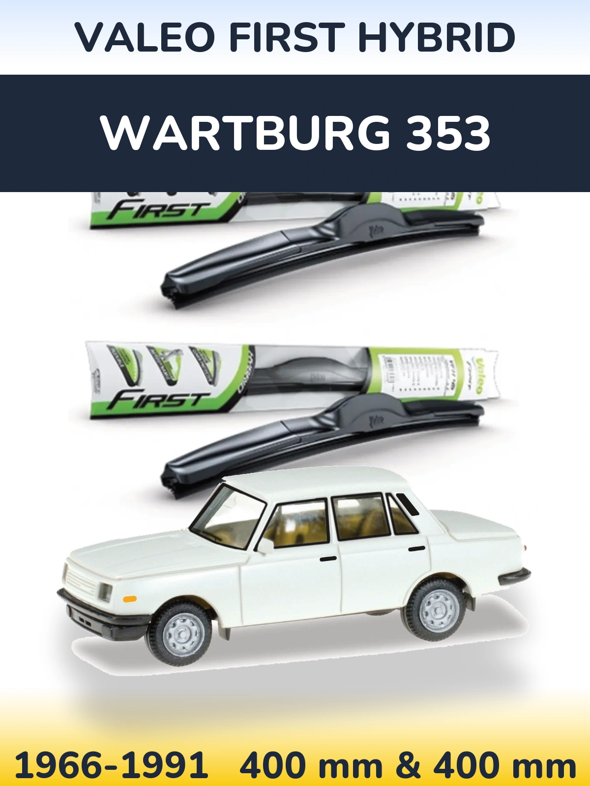 Front wiper blade set Valeo First Hybrid 400 & 400 mm for Wartburg 353 1966-1991