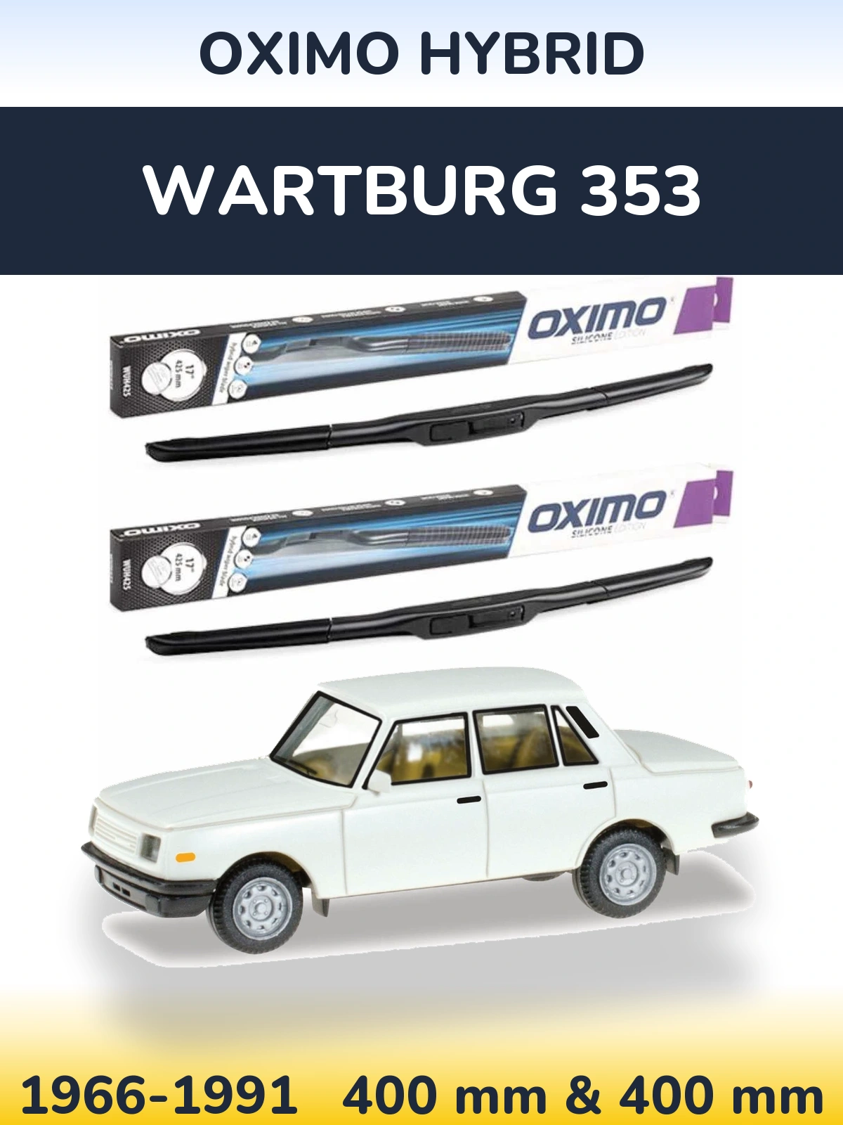 Komplet przednich wycieraczek Oximo Hybrid 400 & 400 mm do Wartburg 353 1966-1991