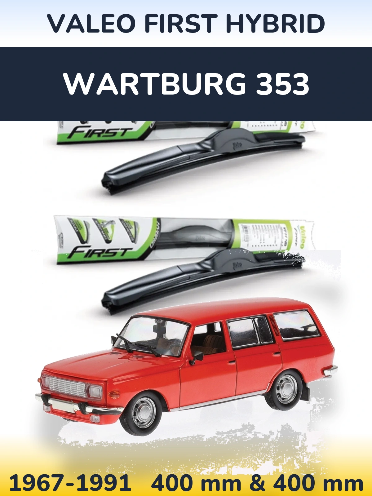 Комплект передних дворников Valeo First Hybrid 400 & 400 мм для Wartburg 353 1967-1991