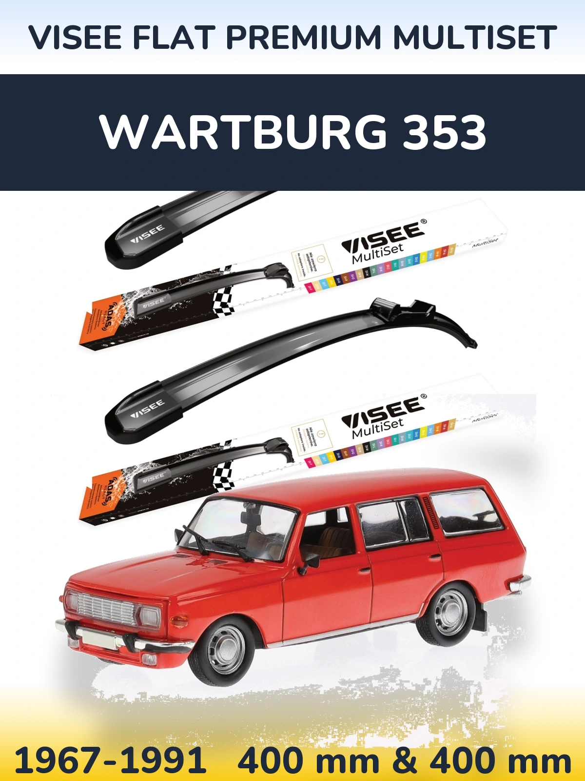 Комплект передних дворников VISEE FLAT PREMIUM MultiSet 400 & 400 мм для Wartburg 353 1967-1991