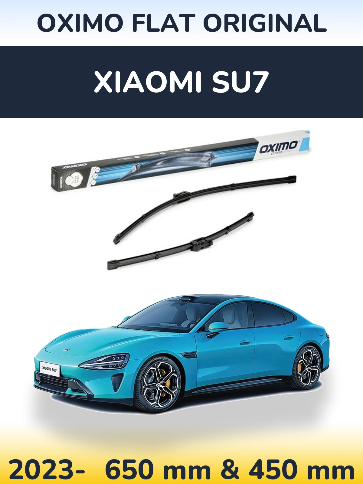 Front wiper blade set Oximo Flat Original 650 & 450 mm for Xiaomi SU7 2023-2026