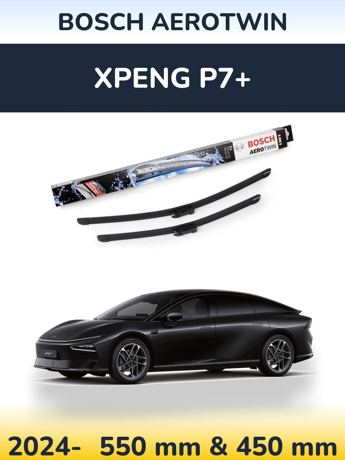 Front wiper blade set BOSCH AeroTwin 550 & 450 mm for XPENG P7+ 2024-2026