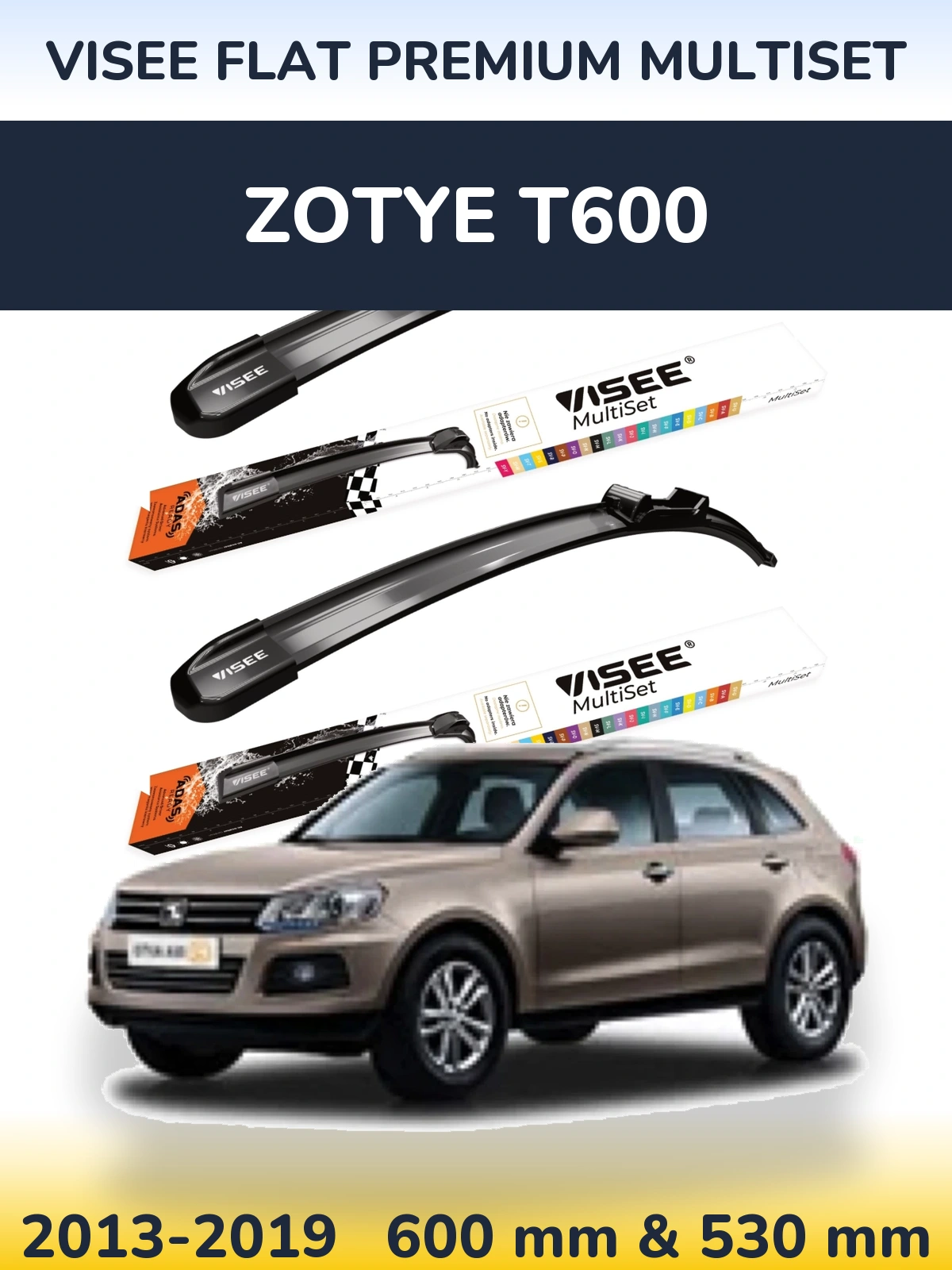Комплект передніх щіток VISEE FLAT PREMIUM MultiSet 600 & 530 мм для Zotye T600 2013-2019