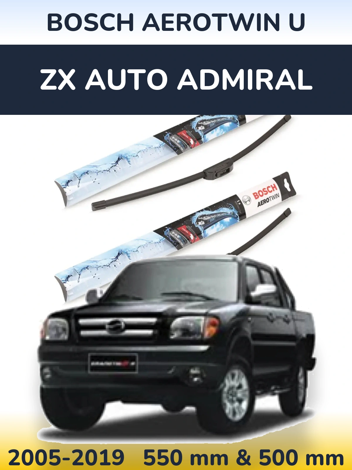 Komplet przednich wycieraczek BOSCH AeroTwin U 550 & 500 mm do ZX Auto Admiral 2005-2019