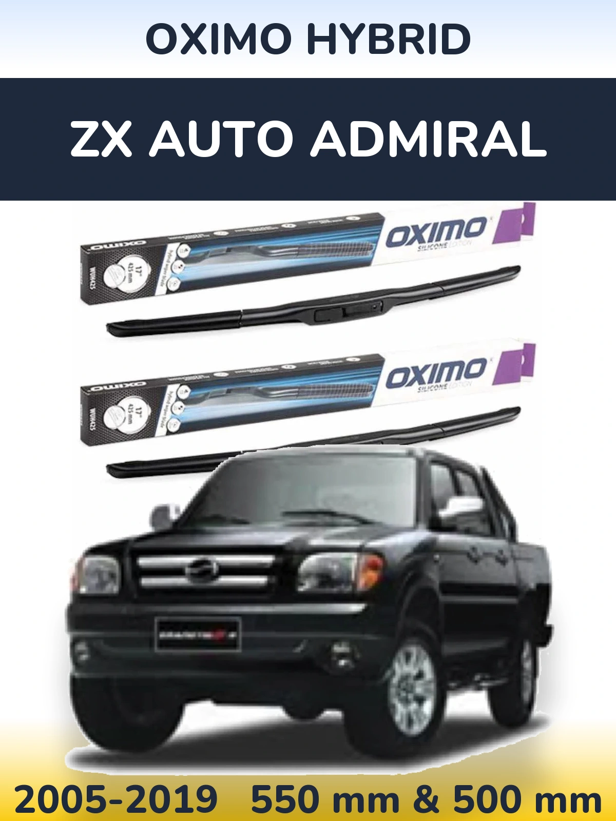 Komplet przednich wycieraczek Oximo Hybrid 550 & 500 mm do ZX Auto Admiral 2005-2019
